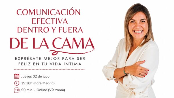 CLASE "Comunicación efectiva dentro y fuera de la cama" con Nayara Malnero